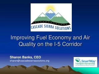 Improving Fuel Economy and Air Quality on the I-5 Corridor