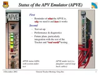 Status of the APV Emulator (APVE)