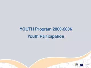 YOUTH Program 2000-2006 Youth Participation