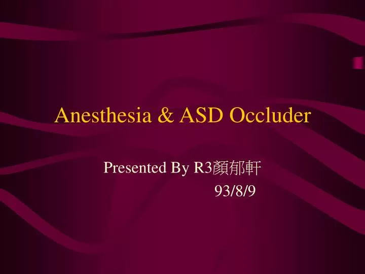 anesthesia asd occluder