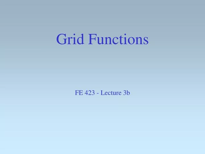 grid functions