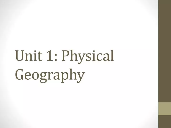 unit 1 physical geography