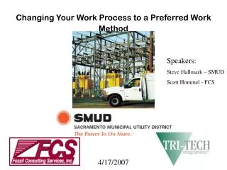 Changing Your Work Process to a Preferred Work Method