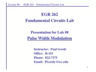 Instructor: Paul Gordy Office: H-115 Phone: 822-7175 Email: PGordy@tcc