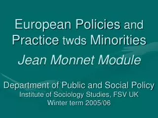 european policies and practice twds minorities jean monnet module