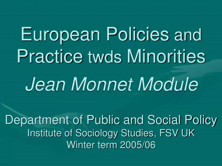 european policies and practice twds minorities jean monnet module