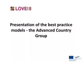 Presentation of the best practice models - the Advanced Country Group