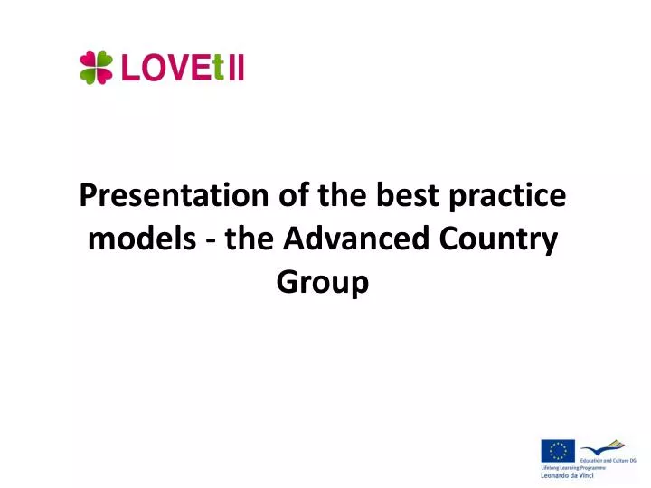 presentation of the best practice models the advanced country group