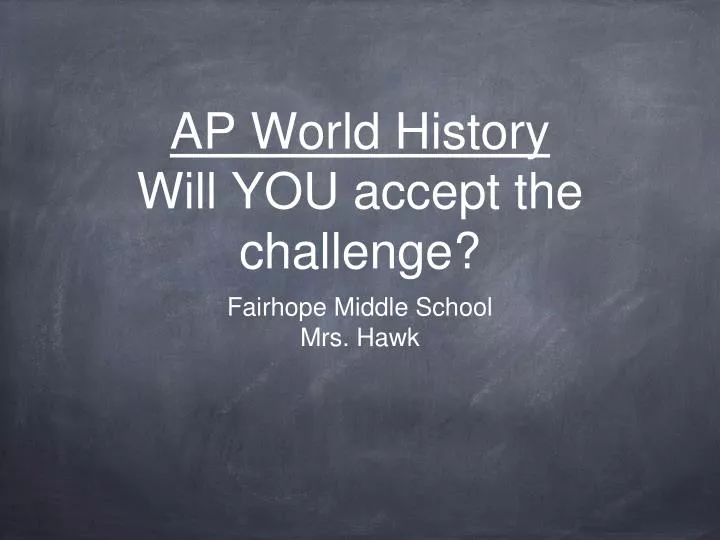 ap world history will you accept the challenge
