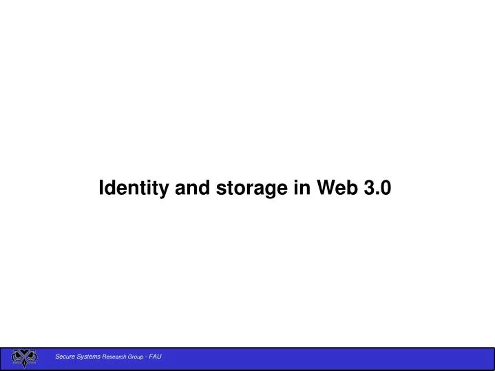 identity and storage in web 3 0