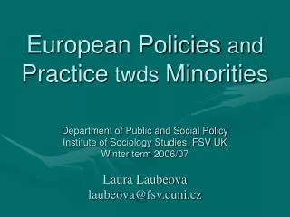 European Policies and Practice twds Minorities