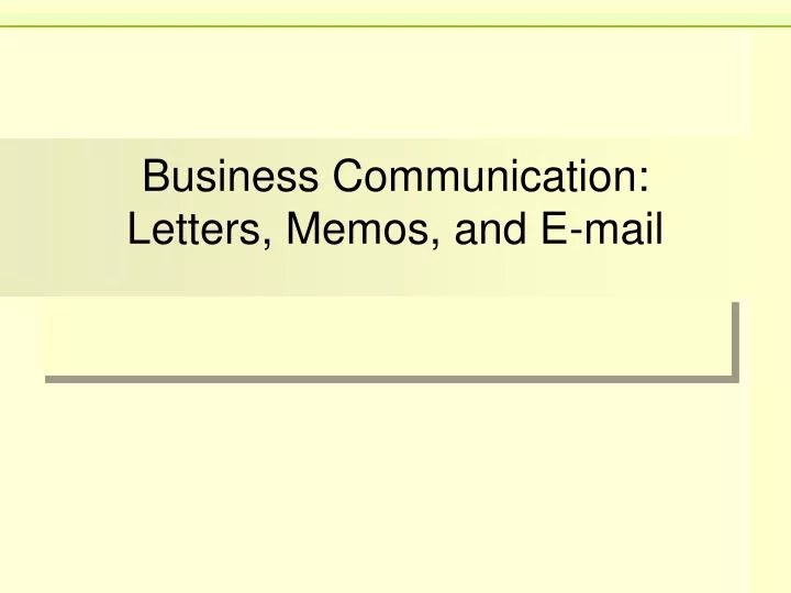 business communication letters memos and e mail