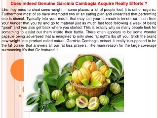 Does indeed Genuine Garcinia Cambogia Acquire Really Efforts