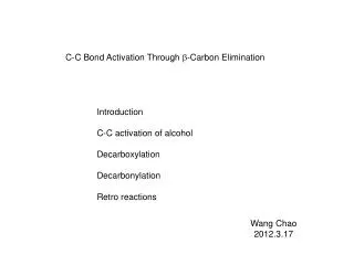 C-C Bond Activation Through b -Carbon Elimination
