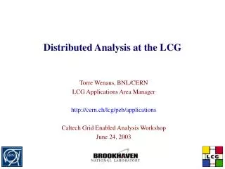 Distributed Analysis at the LCG