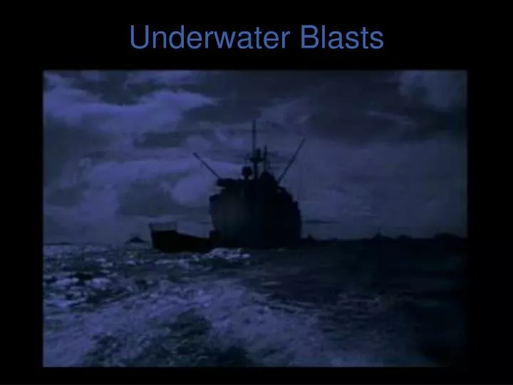 underwater blasts