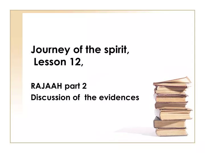 journey of the spirit lesson 12