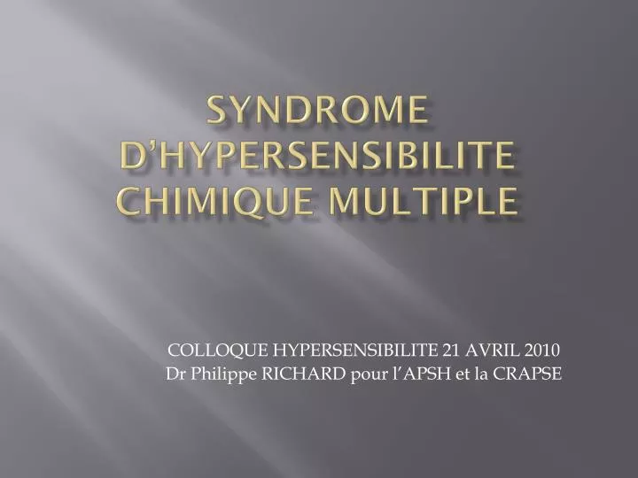 syndrome d hypersensibilite chimique multiple