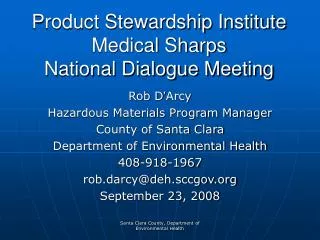 Product Stewardship Institute Medical Sharps National Dialogue Meeting