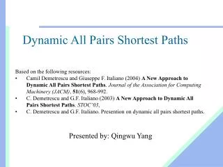 Dynamic All Pairs Shortest Paths