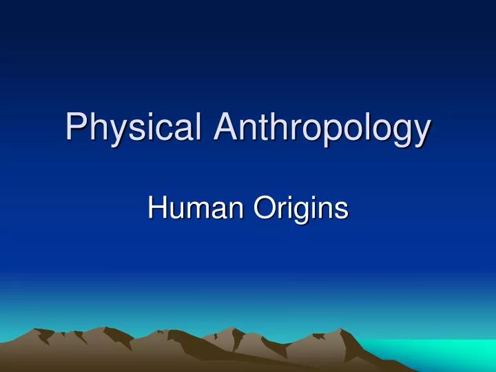 physical anthropology