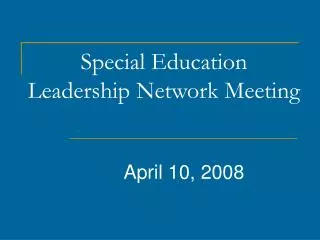 Special Education Leadership Network Meeting