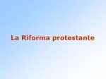La Riforma protestante - slide 1