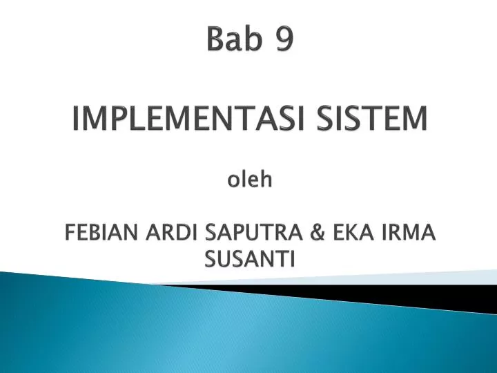 bab 9 implementasi sistem oleh febian ardi saputra eka irma susanti