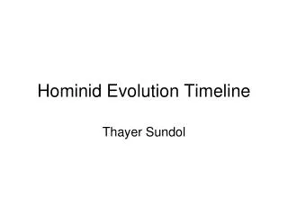 hominid evolution timeline