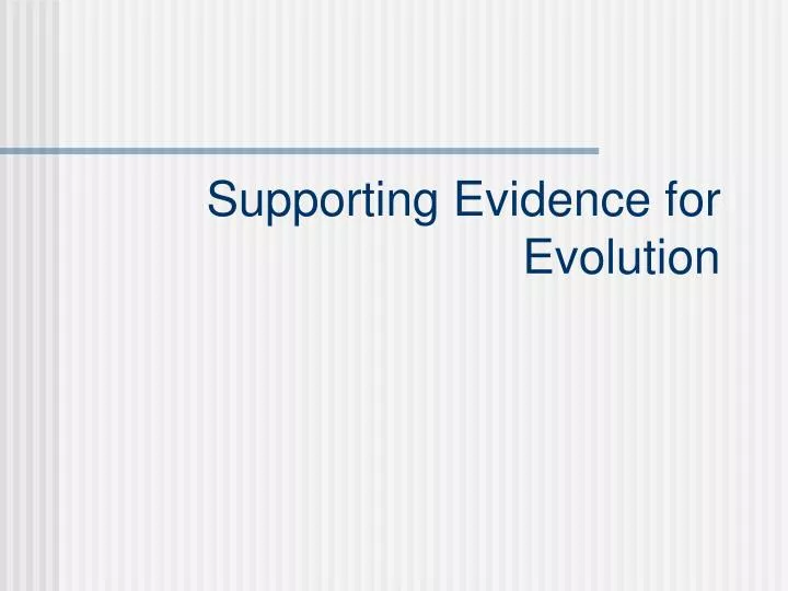 supporting evidence for evolution