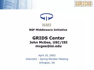 GRIDS Center John McGee, USC/ISI mcgee@isi