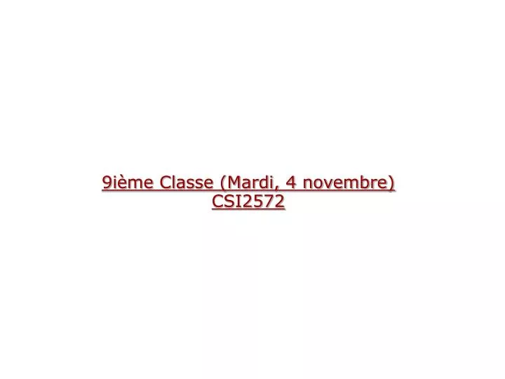 9i me classe mardi 4 novembre csi2572