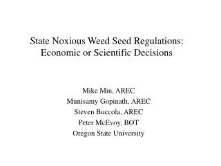 State Noxious Weed Seed Regulations: Economic or Scientific Decisions