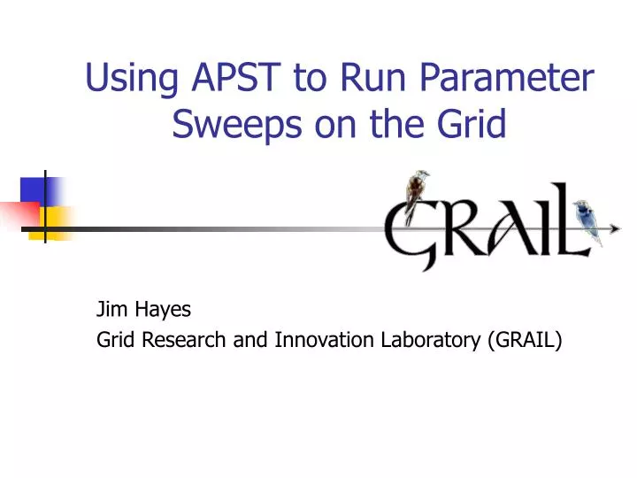 using apst to run parameter sweeps on the grid