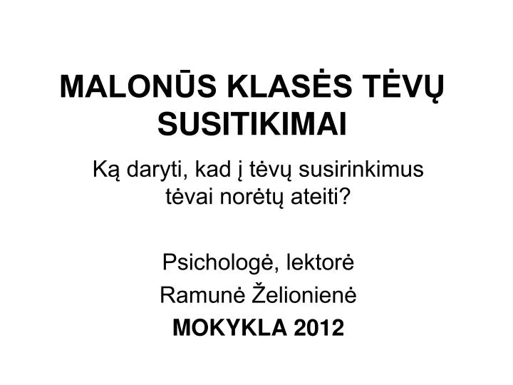 malon s klas s t v susitikimai