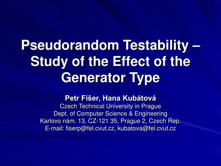pseudorandom testability study of the effect of the generator type