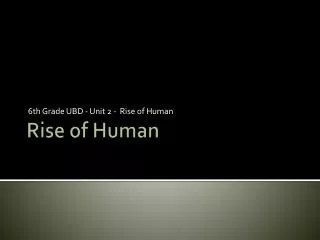 Rise of Human