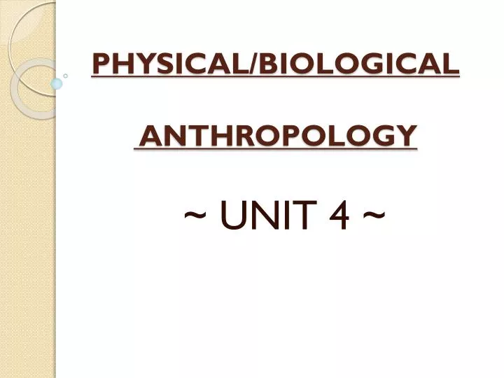 physical biological anthropology