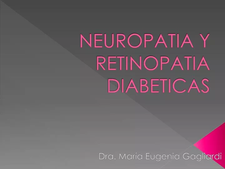neuropatia y retinopatia diabeticas