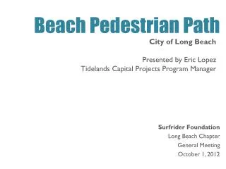 Surfrider Foundation Long Beach Chapter General Meeting October 1, 2012