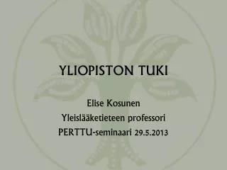yliopiston tuki