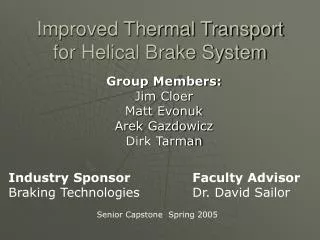 Improved Thermal Transport for Helical Brake System