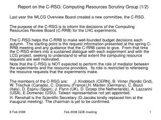 Report on the C-RSG: Computing Resources Scrutiny Group (1/2)