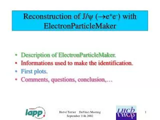 Reconstruction of J/ ? (?e + e - ) with ElectronParticleMaker