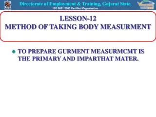 LESSON-12 METHOD OF TAKING BODY MEASURMENT