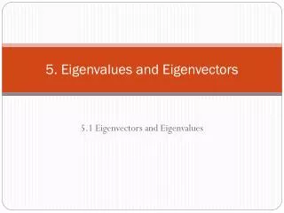 PPT - Chapter 6 Eigenvalues And Eigenvectors PowerPoint Presentation ...