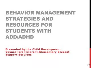 Behavior Management Strategies and Resources for Students with ADD/ADHD