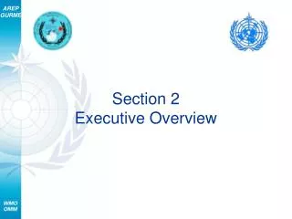 Section 2 Executive Overview