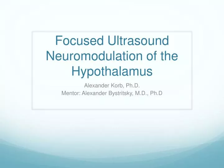 focused ultrasound neuromodulation of the hypothalamus