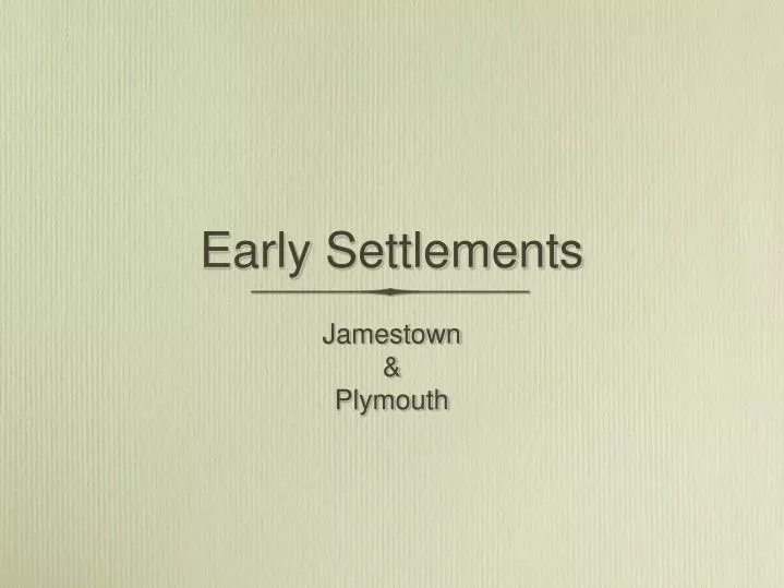 early settlements
